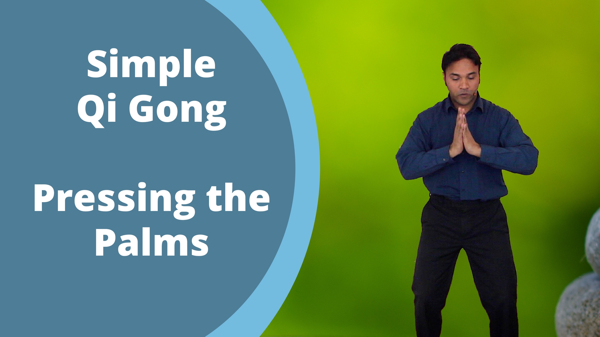 Pressing the Palms Exercise (7 mins)