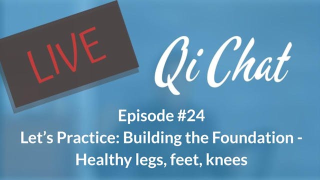 March Qi Chat - Let's Practice - Buil...