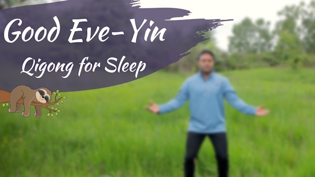 Good Eve Yin - Qigong for Sleep (21 mins)
