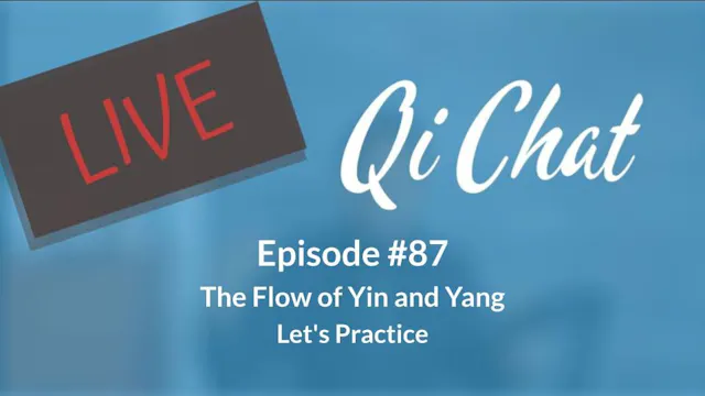 June Qi Chat - The Flow of Yin Yang (...