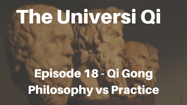 Universi Qi Episode 18 - Philosophy vs Practice (5 mins)