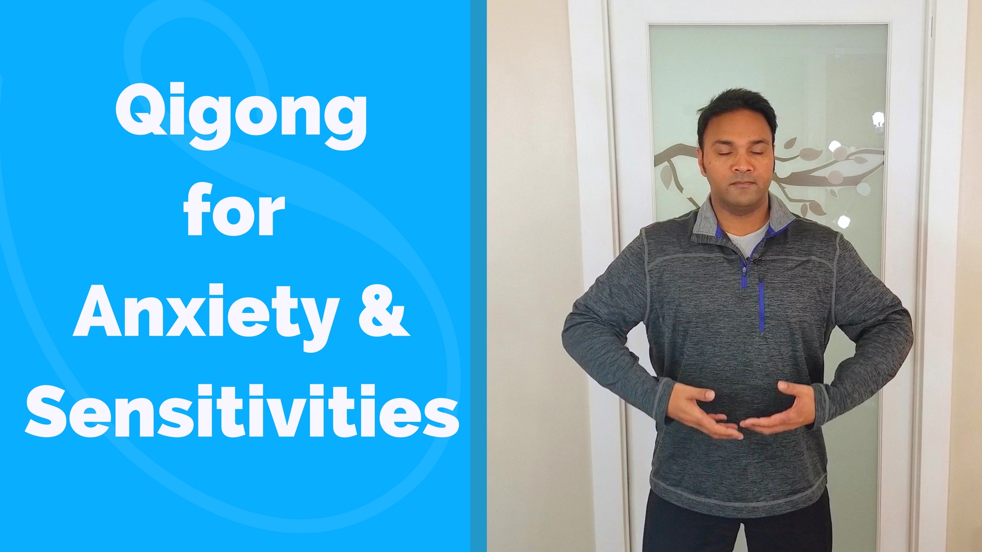 Qi Gong for Sensitivities and Anxiety (11 mins)