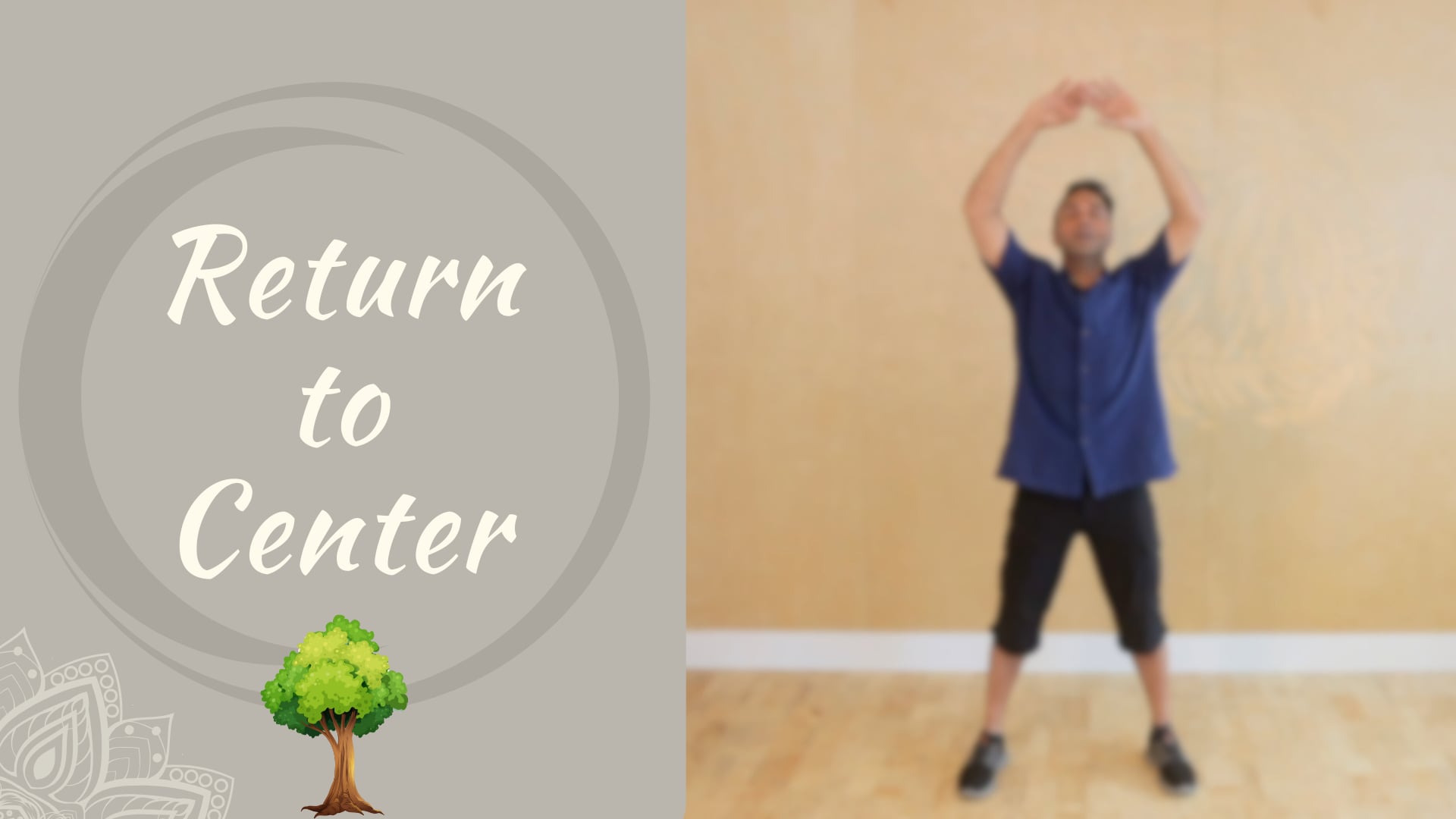 Return to Center (29 mins)