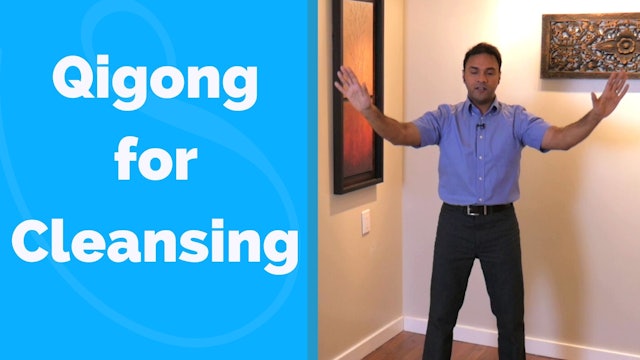 Simple Qigong for Cleansing (7 mins)