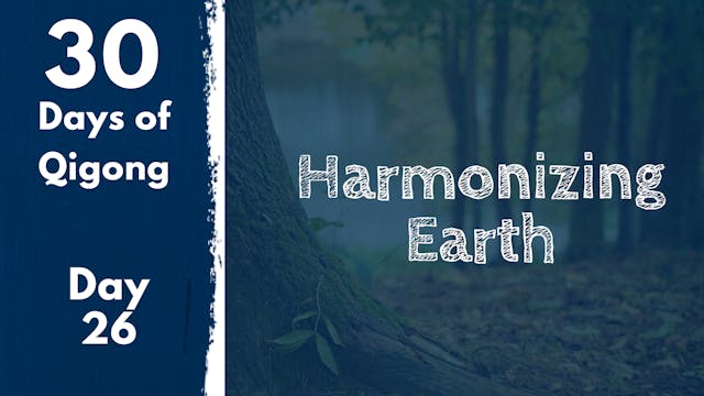 Day 26 Harmonizing Earth (21 mins)