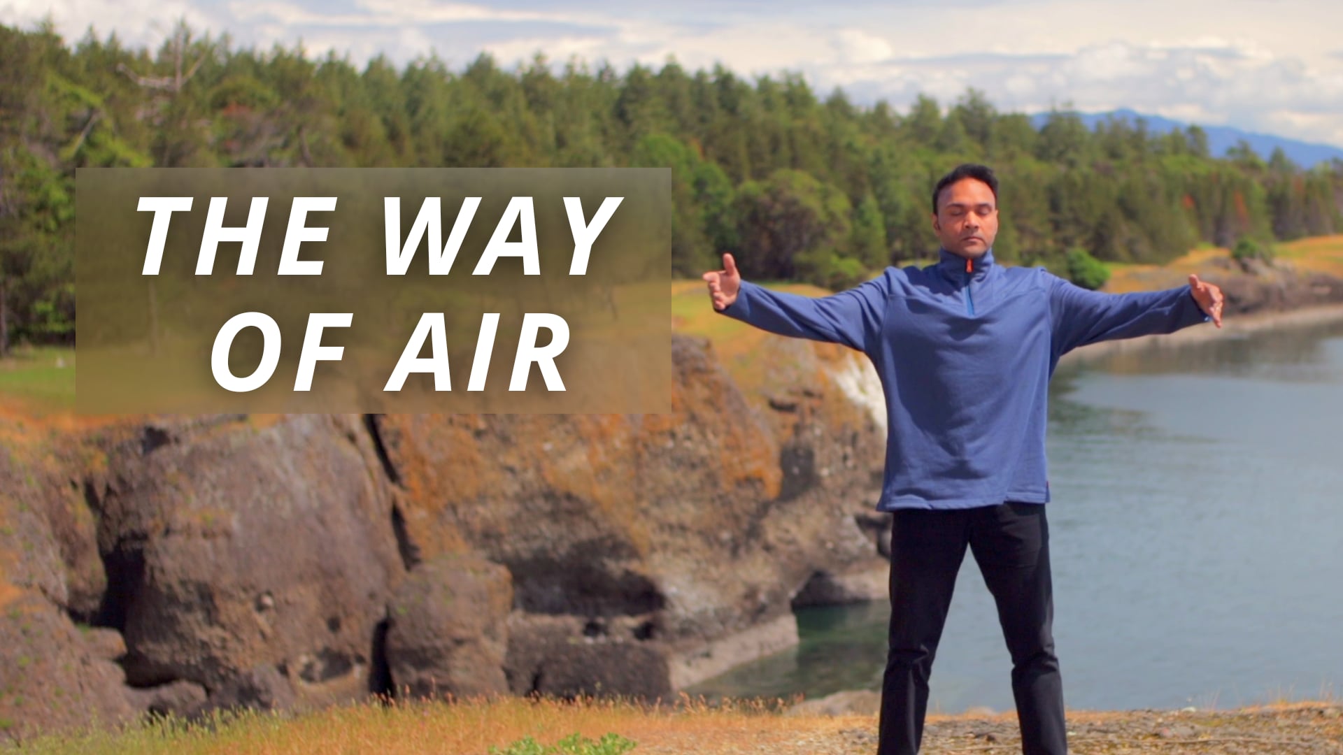 The Way of Air (31 mins)