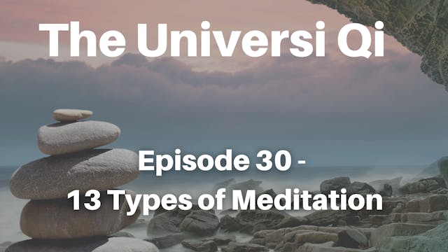 Universi Qi Episode 30 - 13 Types of ...