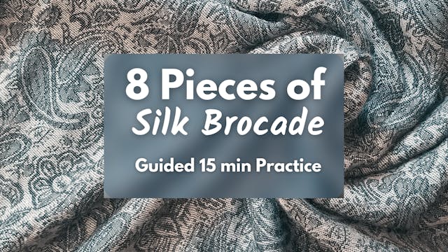 8 Brocades Guided Routine (15 mins)