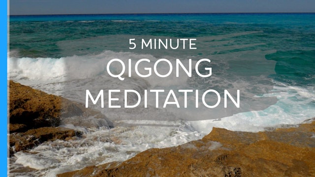 5 Minute Qigong Meditation (5 mins)