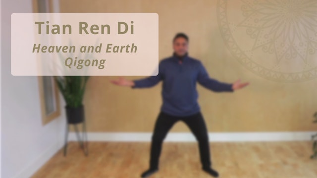 Tian Ren Di - Heaven and Earth Qigong (23 mins)