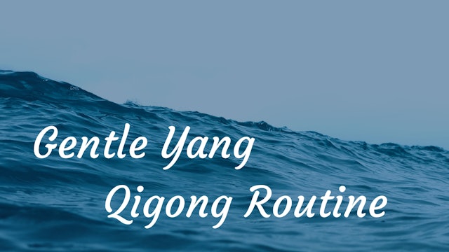 Gentle Yang Qigong (18 mins)
