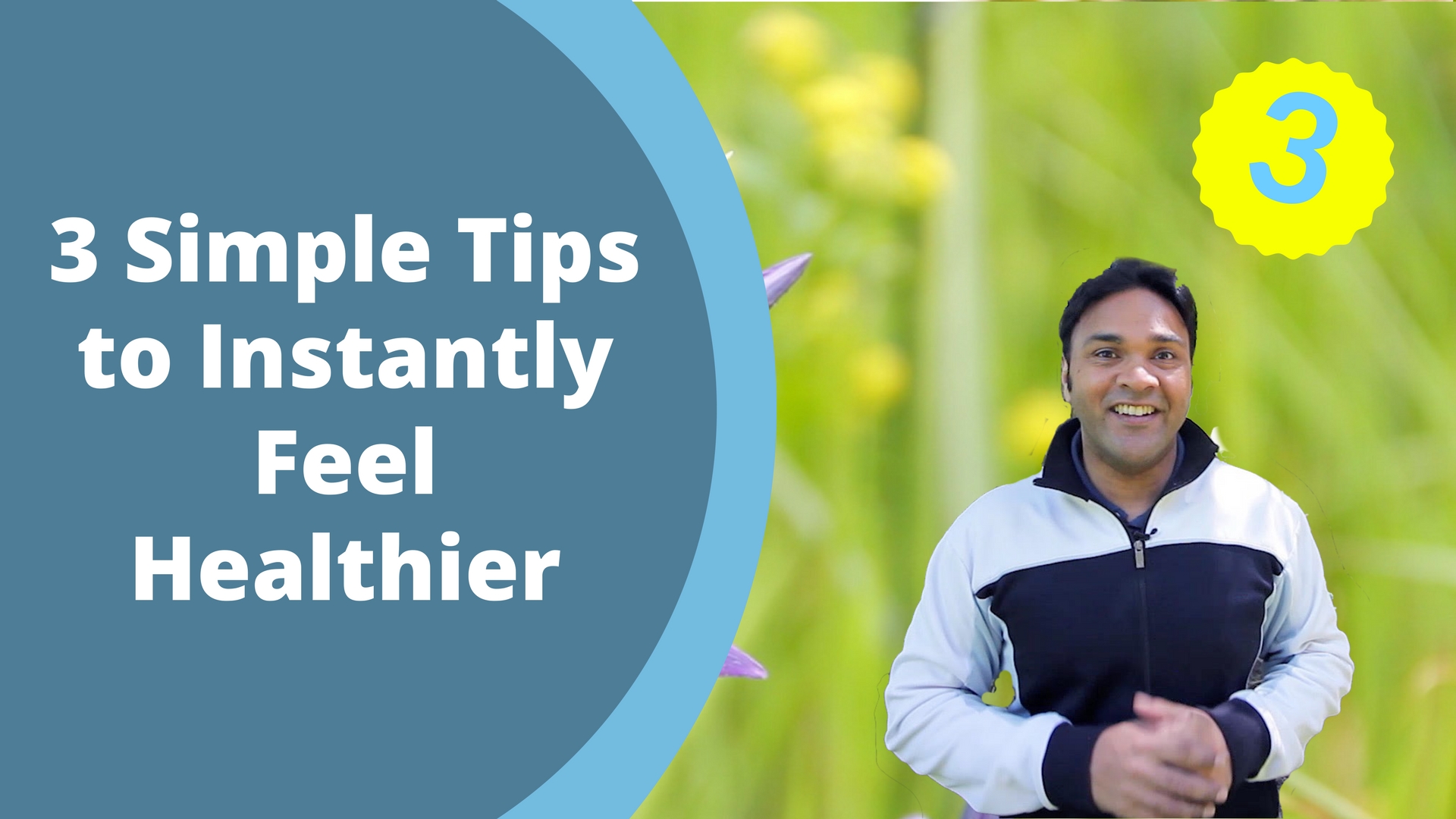 3 Simple Tips to Instantly Feel Healthier (4 mins)