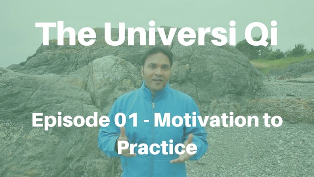 Universi Qi Episode 1 - Motivation to...