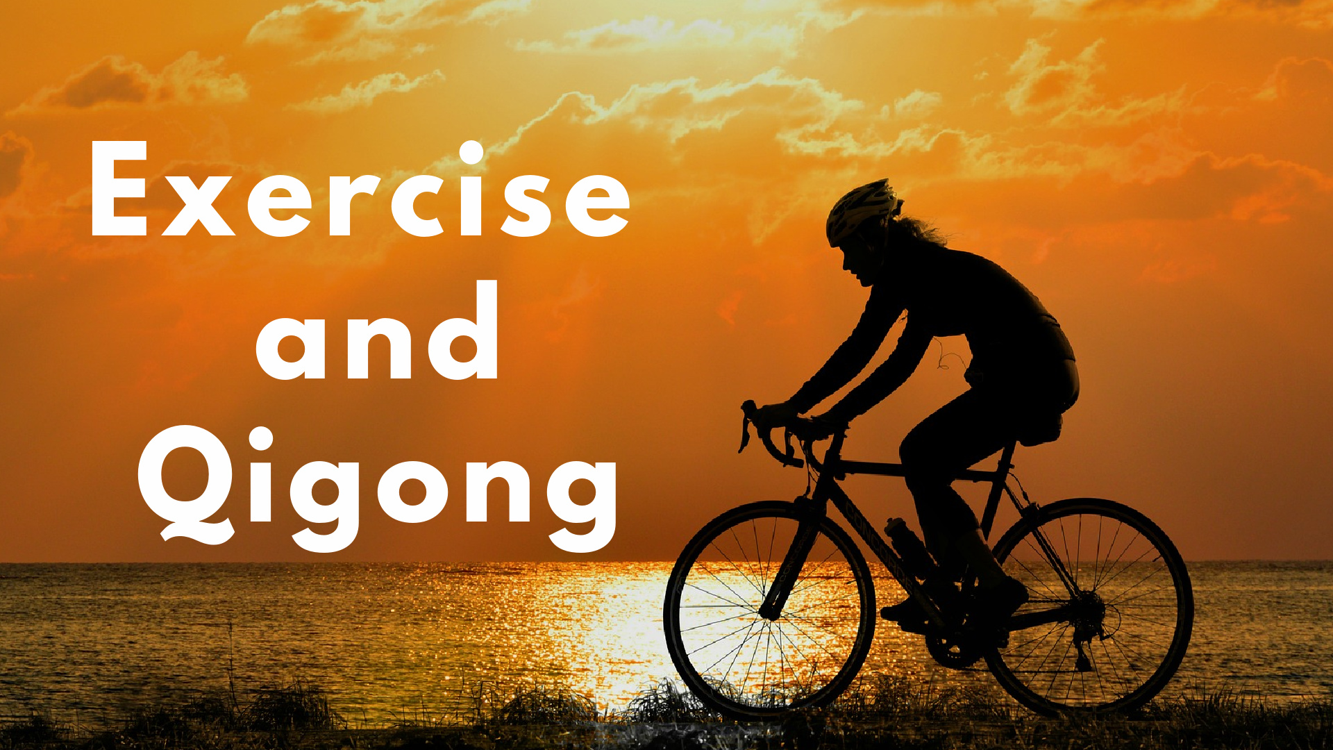 Exercise and Qigong (2 mins)