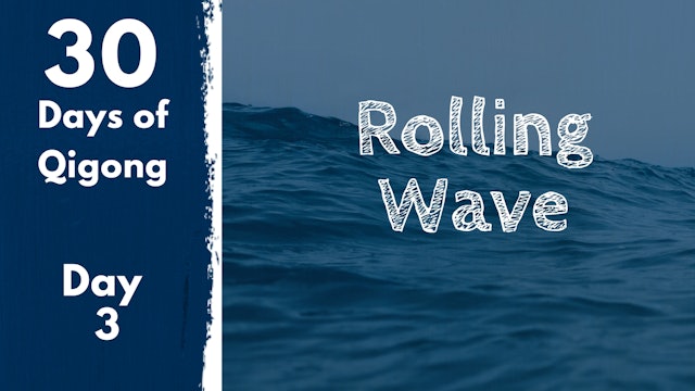 Day 3 Rolling Wave (15 mins)