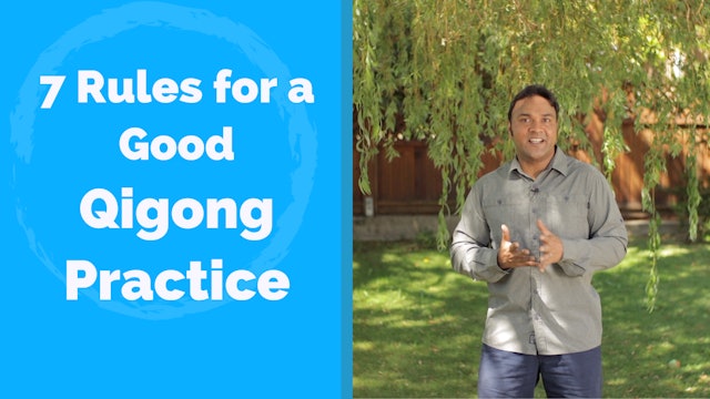 7 Rules of Good Qigong Practice (12 mins)