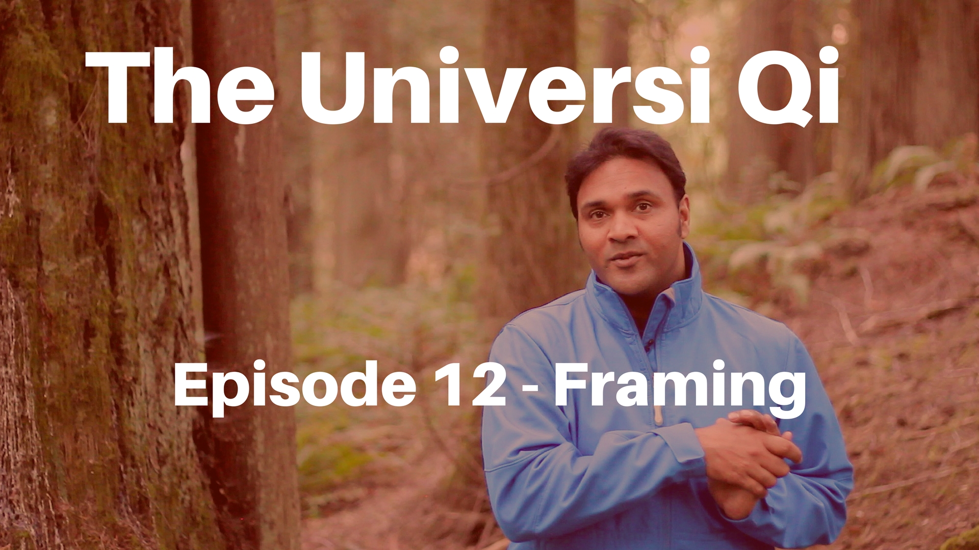 Universi Qi Episode 12 - Framing our Experiences (5 mins)