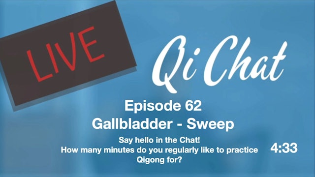 May Qi Chat - Gallbladder - Sweep (90 mins)