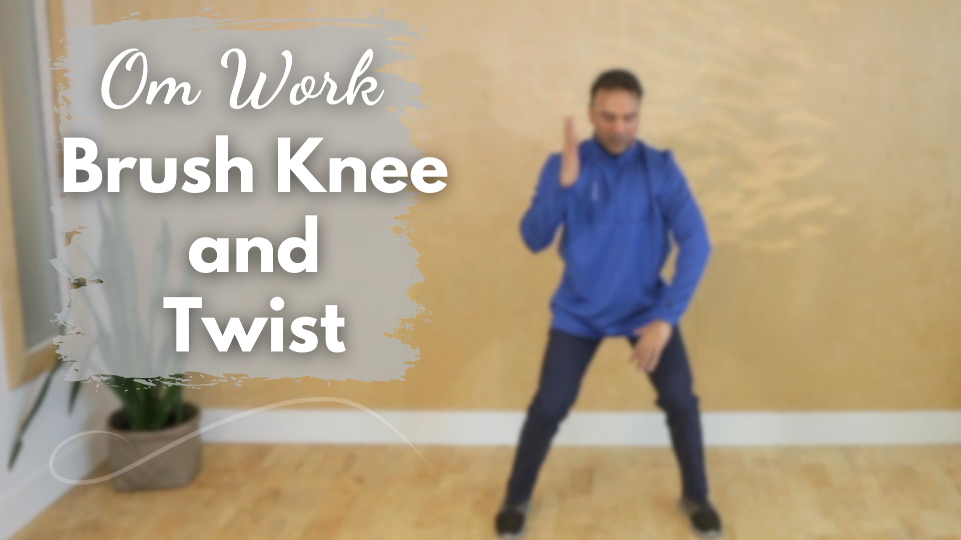 Om Work - Brush Knee and Twist (4 mins)