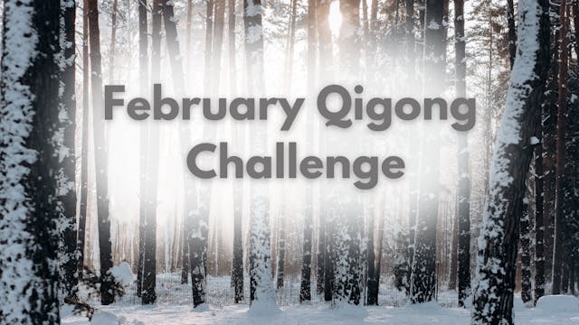 February Qigong Challenge