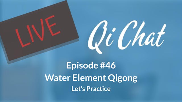 January Qi Chat - Water Element (80 m...