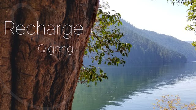 Recharge Qigong (9 mins)