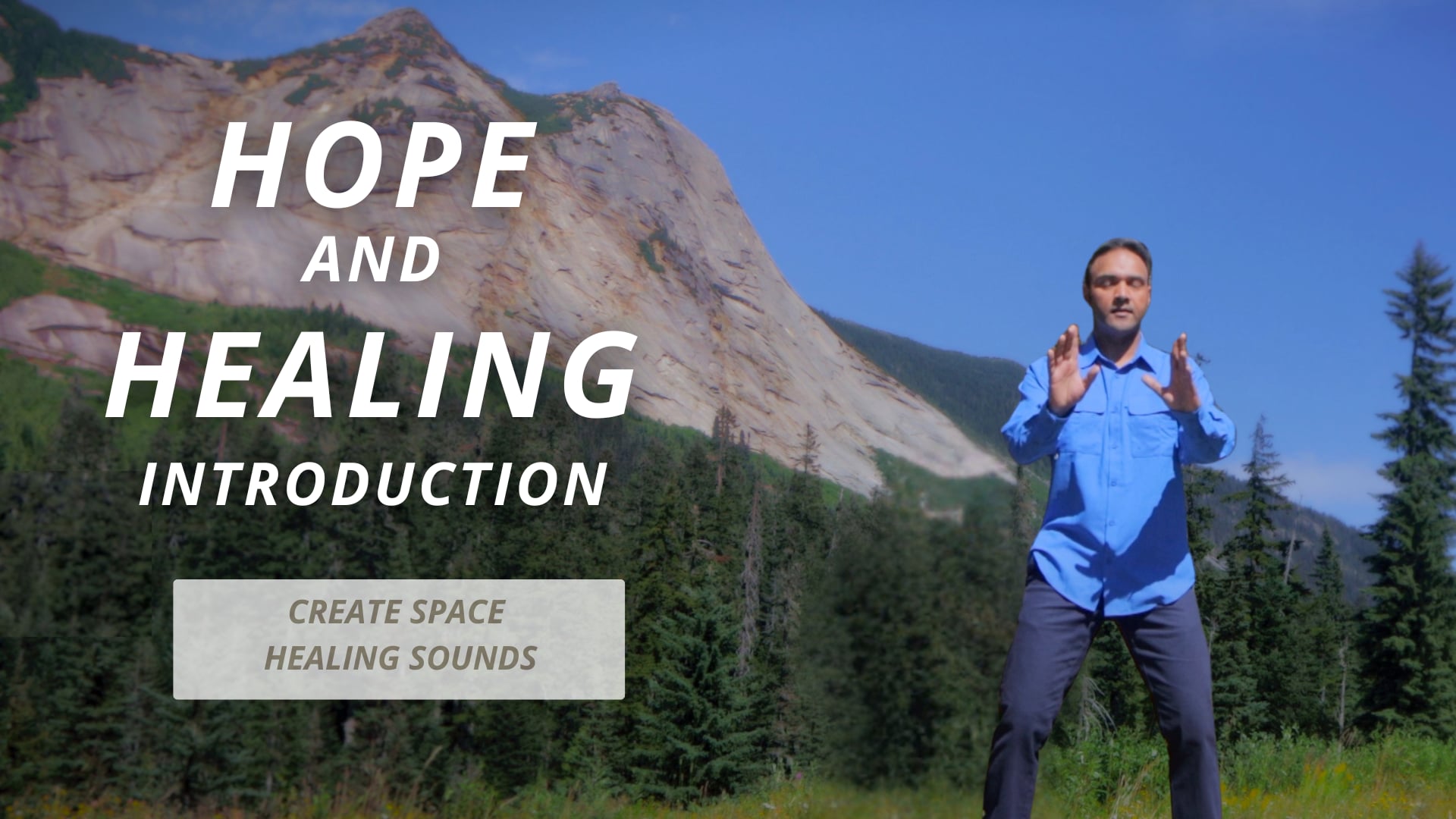 Hope and Healing Intro (2 min)