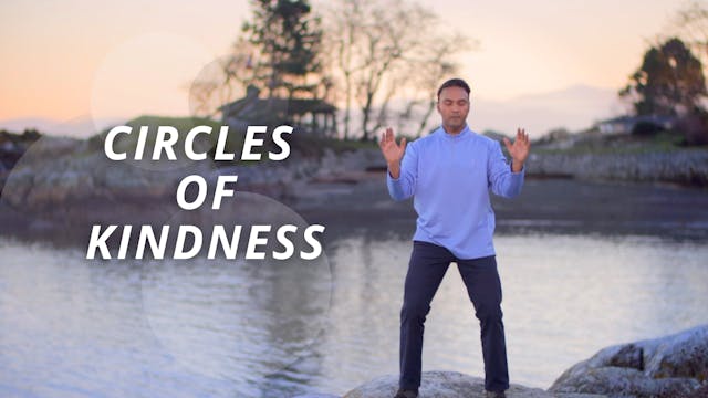Circles of Kindness (23 mins)