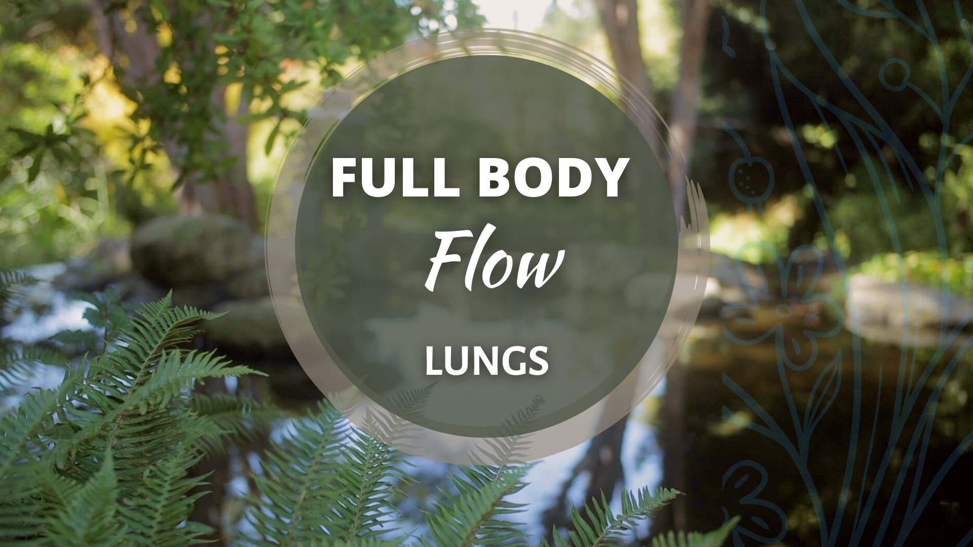 Full Body Flow - Lungs (52 mins)