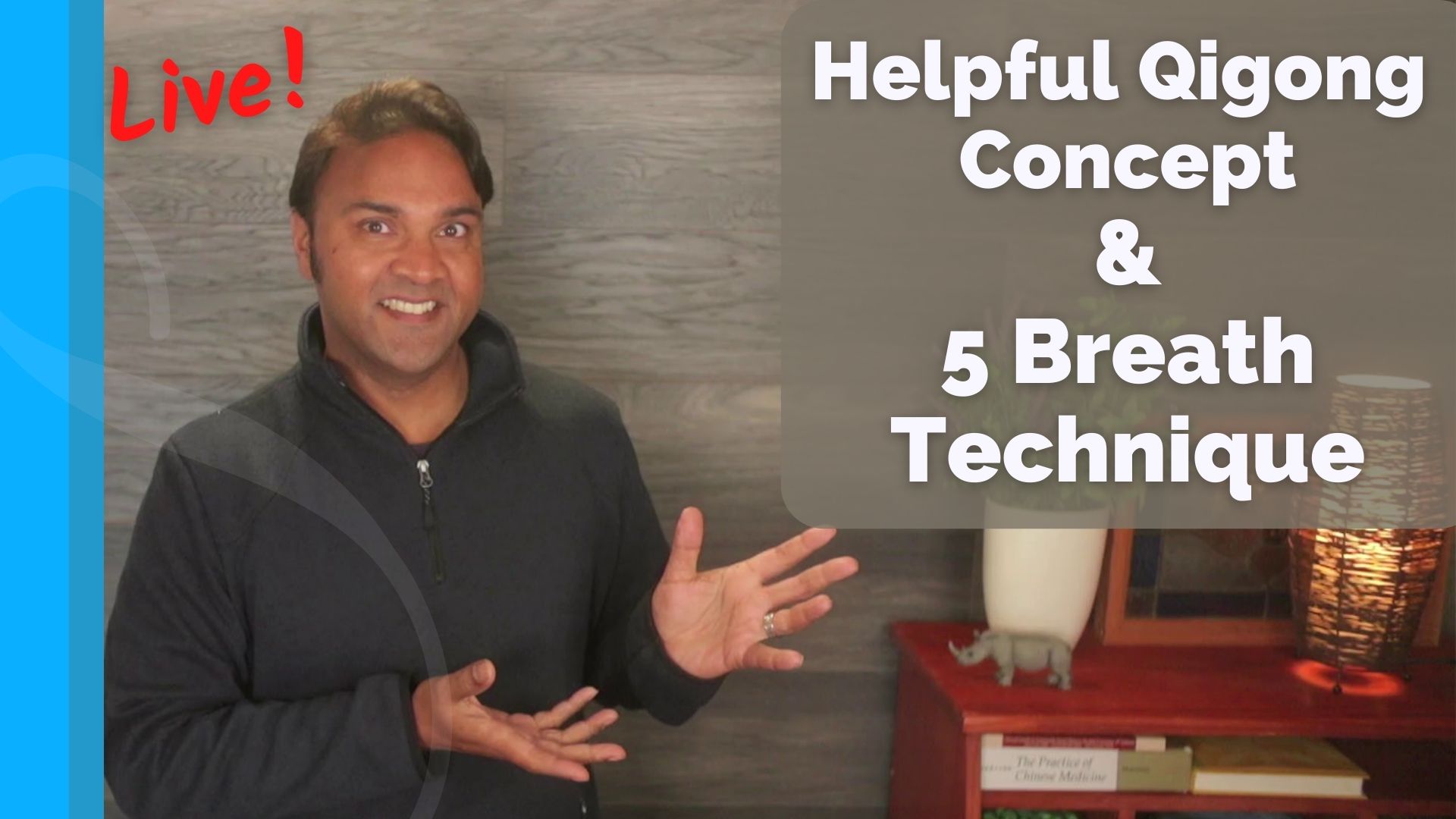 Qigong Concept and 5 Breath Technique - Live Replay (21 mins)