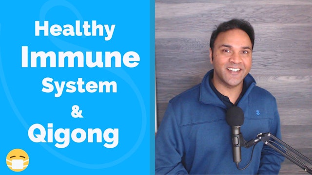 Healthy Immune System and Qigong (9 mins)