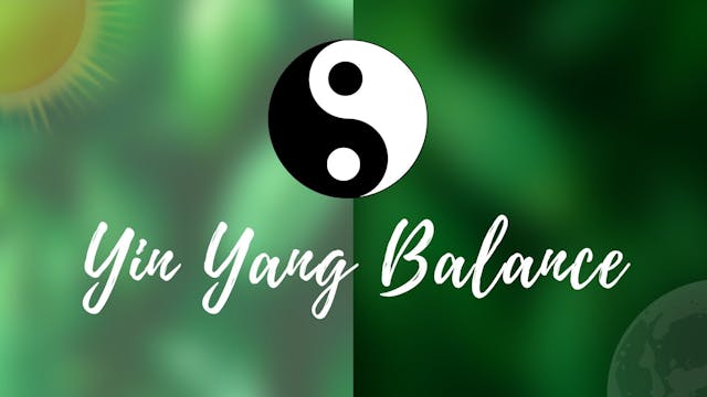 Yin Yang Balance (35 mins)
