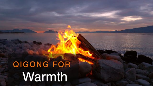 Qigong for Warmth (20 mins)