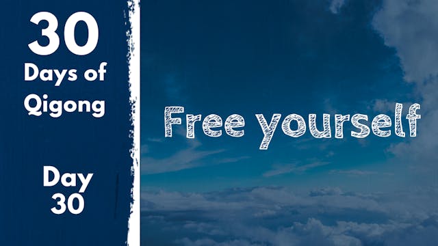 Day 30 Free Yourself (18 mins)