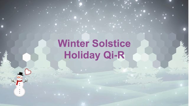 Winter Solstice Qi-R (70 mins)