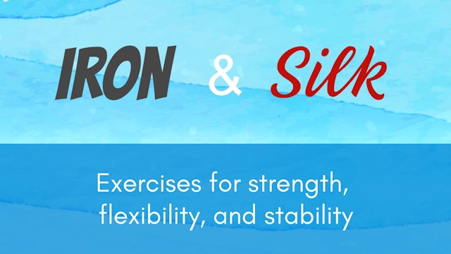 Iron And Silk Qigong and Exercises