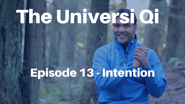 Universi Qi Episode 13 - Intention (3 mins)