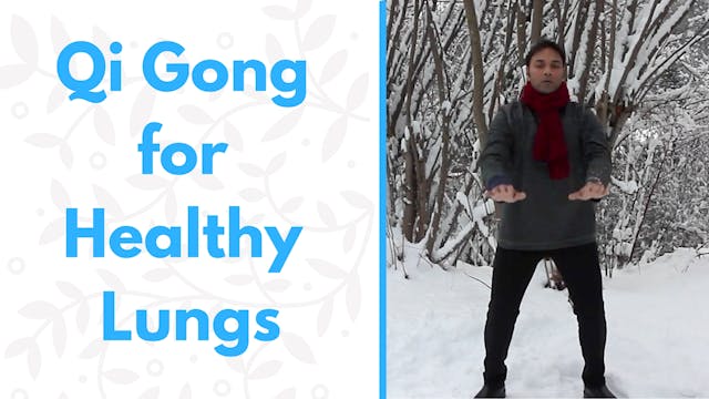 Qi Gong for Healthy Lungs (24 mins)