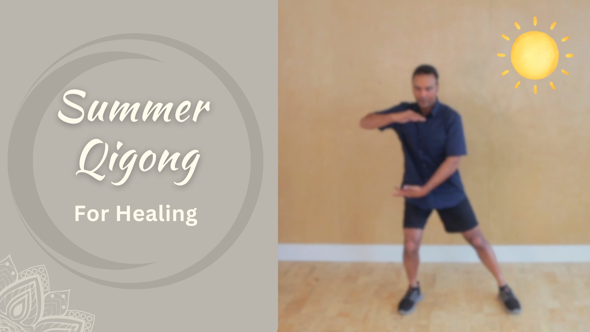 Summer Qigong - For Healing (20 min)