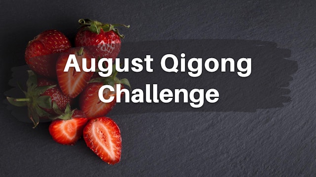 August Qigong Challenge (3 mins)