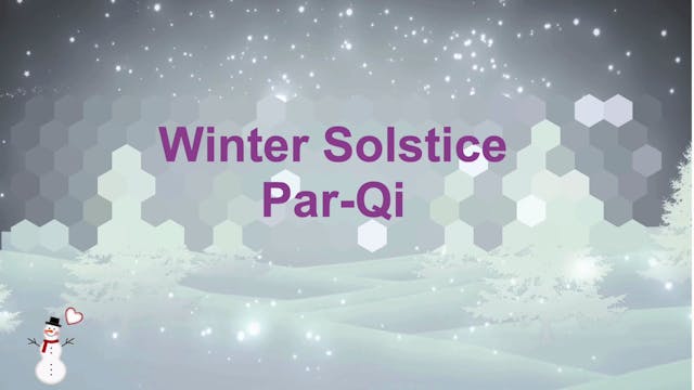 Winter Solstice Par-Qi (65 mins)