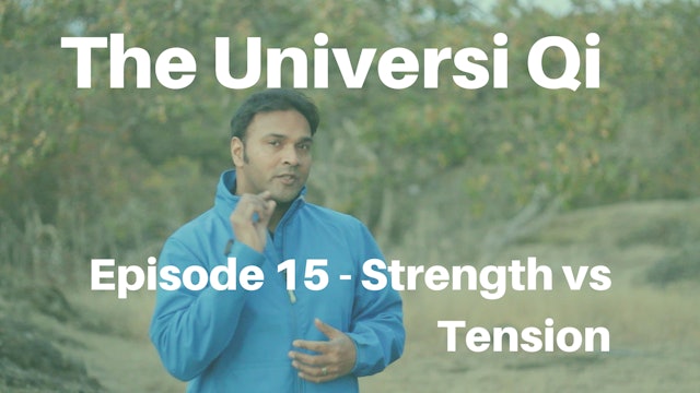 Universi Qi Episode 15 - Strength vs Tension (2 mins)