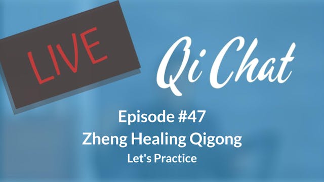 February Qi Chat - Zheng Healing Qigo...