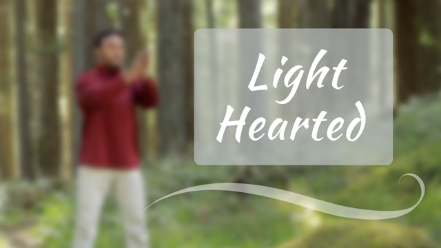Light Hearted (20 mins)