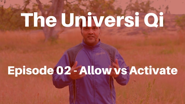 Universi Qi Episode 2 - Activate versus Allow (3 mins)