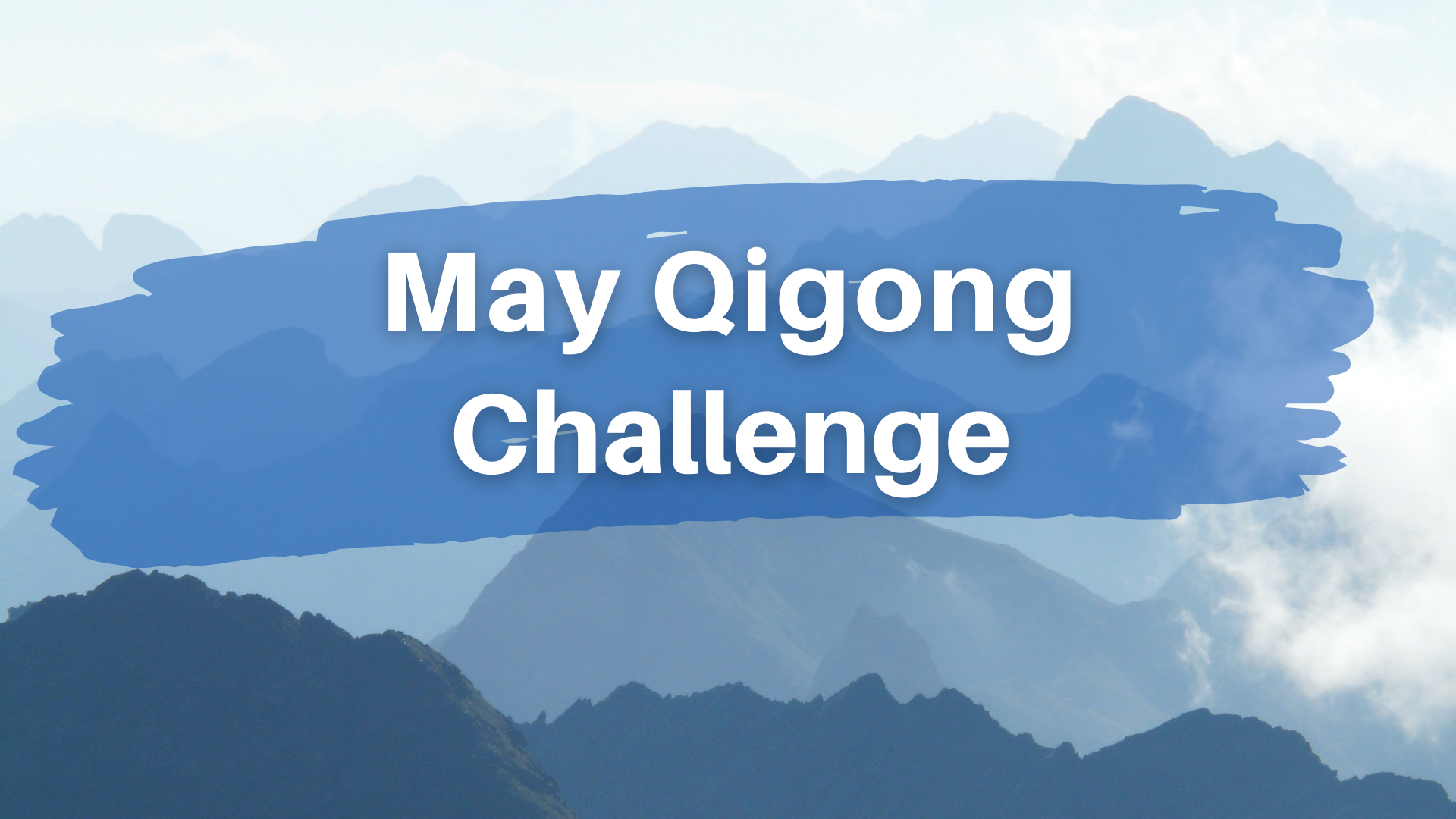 May Qigong Challenge