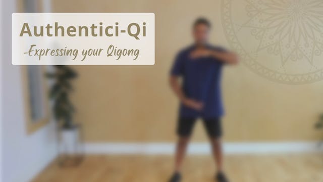 Authentici-Qi Routine (15 mins)