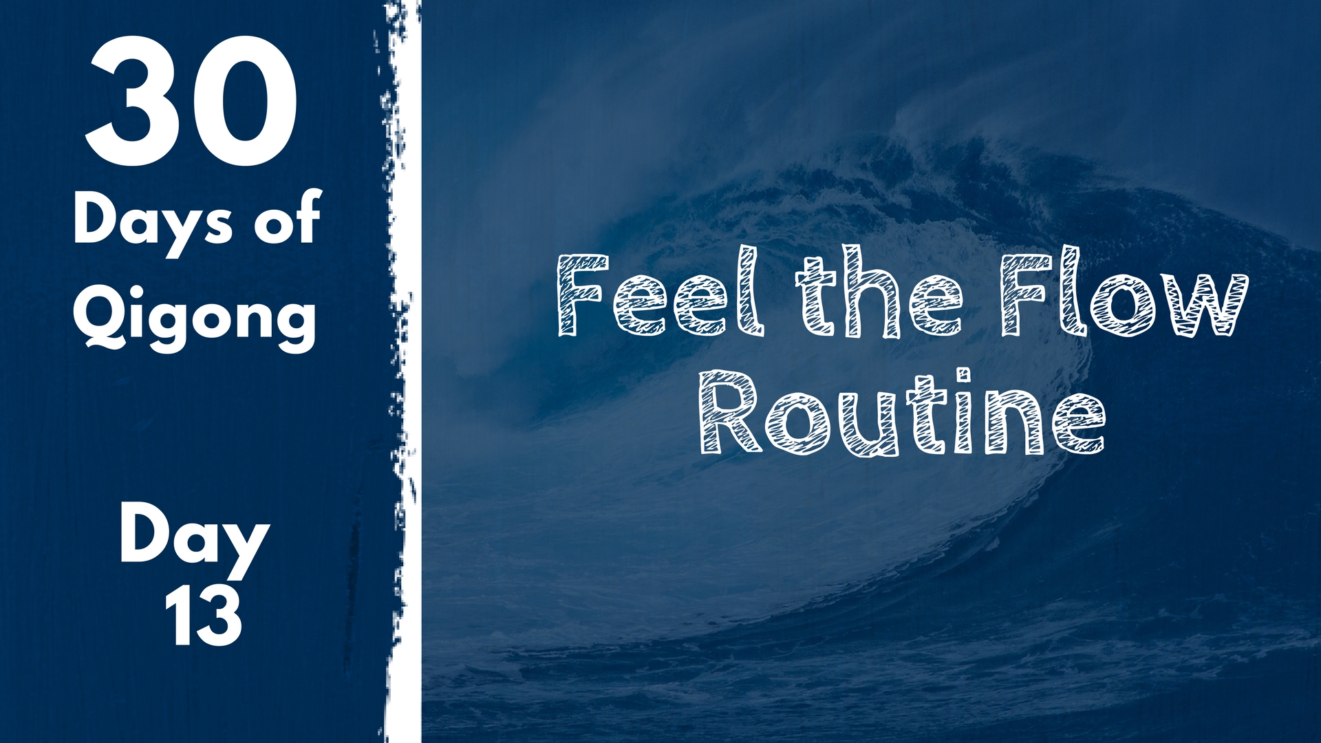 Day 13 Feel the Flow (15 mins)