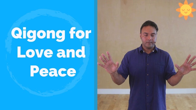 Metta Qigong routine for Peace (14 mins)