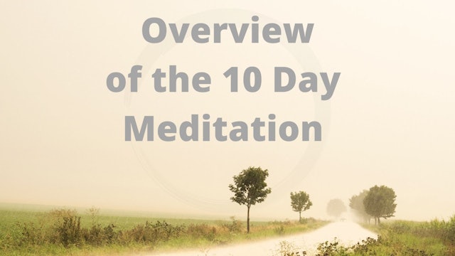 Overview Of the 10 Meditations (8 mins)